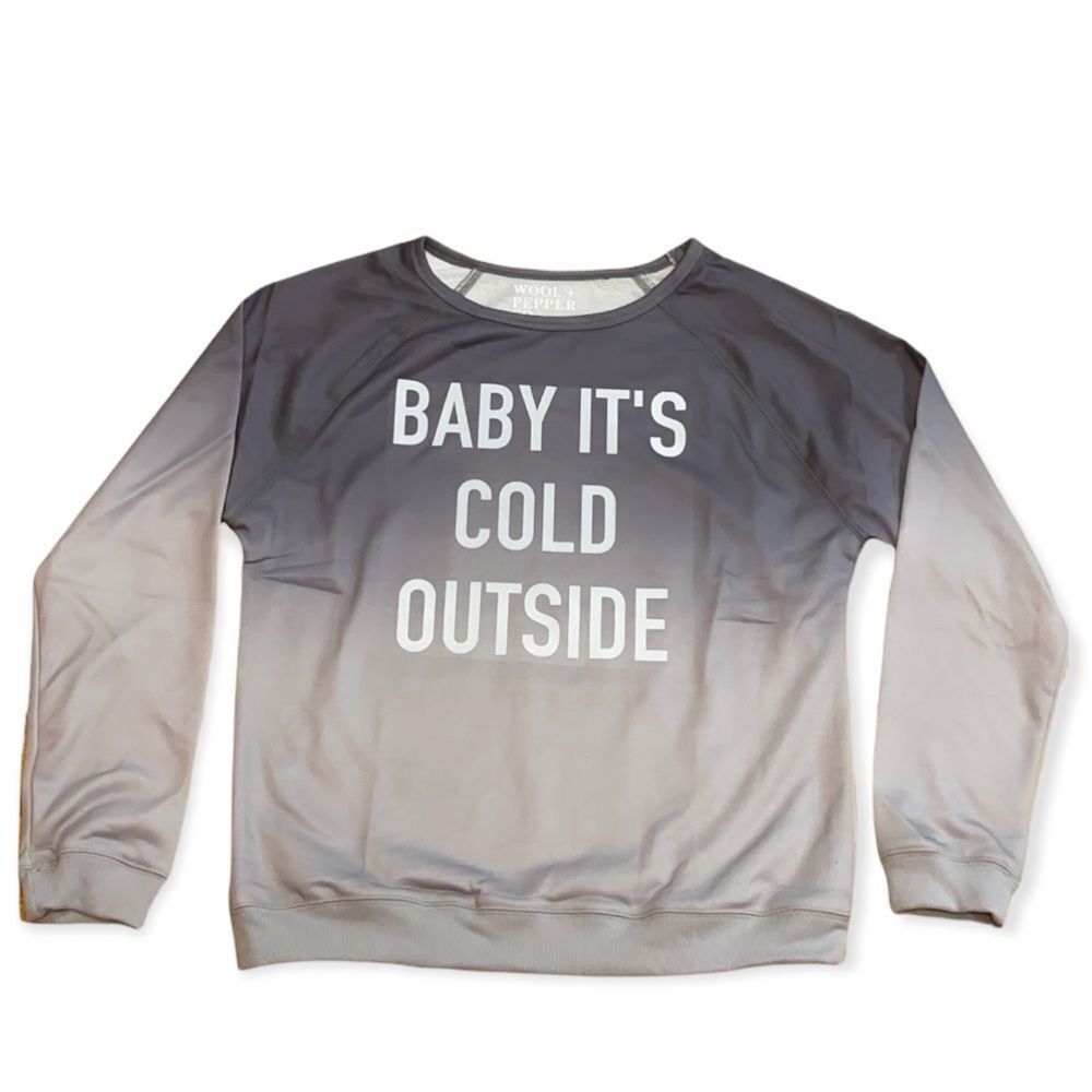 NWT Wool + Pepper Co. Baby Its Cold Outside Ombre Sweatshirt